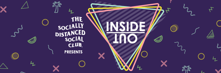 The Socially Distanced Social Club Presents Inside Out image